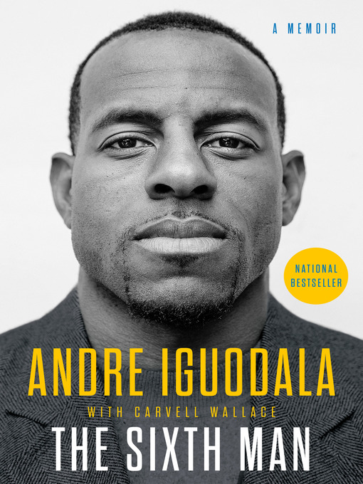 Title details for The Sixth Man by Andre Iguodala - Available